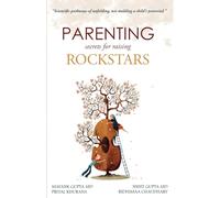 Parenting Secrets for Raising Rockstars