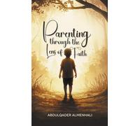 Parenting through the Lens of Faith