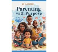 Parenting With Purpose