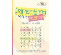 Parenting Word Search Puzzle Book: The Ultimate Relaxation Activity Book for Moms, Dads & Families | 6x9 inches, 110 pages | 55 Puzzles, 495 Words