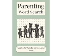 Parenting Word Search: Word searches with easy-to-read print about parenting, raising kids, family life and more | 6X9 inches 110 pages | 50 + Puzzles great for gifts, vacations, leisure time, holidays.