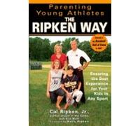 Parenting Young Athletes The Ripken Way (ebook)