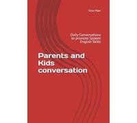 Parents and Kids conversation: Daily Conversations to promote Spoken English Skills