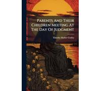 Parents And Their Children Meeting At The Day Of Judgment