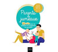 Parents de jumeaux: 10 clés pour se préparer et s'organiser au quotidien
