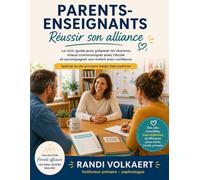 Parents-Enseignants. Réussir son alliance: Mini-guide pratique pour dialoguer avec l’école primaire (Parents efficaces - Les mini-guides malins)