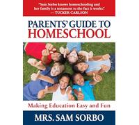 Parents' Guide to Homeschool: Make Home Education Easy and Fun