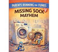 Parents Running on Fumes: Missing Sock Mayhem (Volume 2): A Funny Adult Coloring Book for Tired Moms & Dads | Single-Sided Stress-Relief Pages