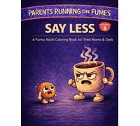 Parents Running on Fumes: Tiny Parenting Disasters (Listen. No. I Know. Edition): A Funny Adult Coloring Book for Tired Moms & Dads | Single-Sided Stress-Relief Pages