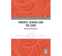 Parents, Schools and the State: Global Perspectives