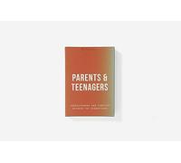 Parents & Teenagers: Understanding and Sympathy Between The Generations