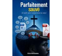 Parfaitement sauvé: Un pont vers l'assurance de salut