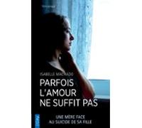 Parfois Lamour Ne Suffit Pas (ebook)