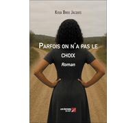 Parfois on n'a pas le choix: Roman