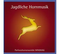 Parforcehornensemble Windhag - Jagdliche Hornmusik