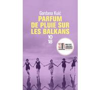 Parfum de pluie sur les Balkans