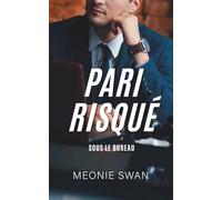 Pari risqué: Sous le bureau