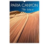Paria Canyon The Wave (Wall Calendar 2026 DIN A3 portrait), CALVENDO 12 Month Wall Calendar: American Southwest geology