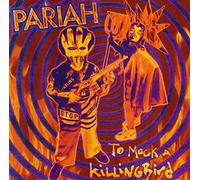 Pariah - To Mock a Killingbird