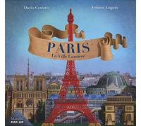 Parigi. La Ville Lumiere. Ediz. francese