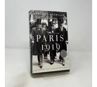 Paris 1919: Six Months That Changed the World