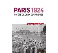 Paris 1924: Un été de jeux olympiques