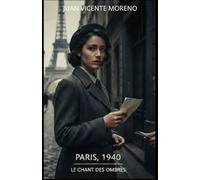 PARIS, 1940: LE CHANT DES OMBRES