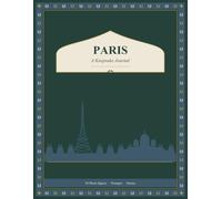 Paris: A Keepsake Journal: A Guided Travel Diary and Photo Album with 30 Photo Spaces, Writing Prompts, and the Story Behind Each Place