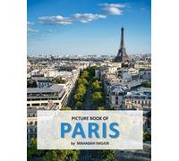 Paris: A Stunning Coffee Table Photo Book for Travel and Tourism Enthusiasts