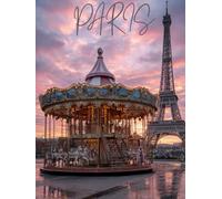 Paris: A Timeless Journey Through the City of Light: Stunning Photography of Paris Landmarks, Hidden Streets, Romantic Cafés, and Iconic Architecture - A Luxury Coffee Table Book