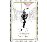 París a través de la moda (Biblioteca Megan Hess)