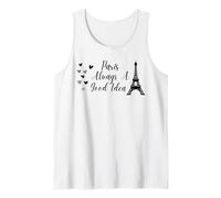 Paris Always A Good Idea Eiffel Tower in France Camiseta sin Mangas