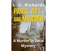 Paris, Art, and Murder: A Murder in Paris Mystery: 2