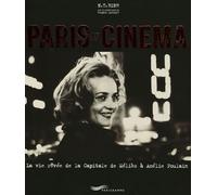 Paris au cinéma: La vie rêvée de la Capitale de Méliès à Amélie Poulain