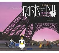 Paris au temps de Dilili: Le documentaire