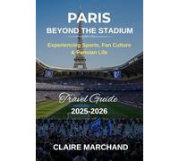 PARIS BEYOND THE STADIUM: Experiencing Sports, Fan Culture & Parisian Life (PARIS WITH PURPOSE)