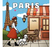 Paris: Bold and Easy Coloring Book for Adults and Teens, Featuring Relaxing and Cozy Parisian Scenes
