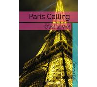 Paris Calling: C'est la Vie!