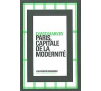 Paris, capitale de la modernité