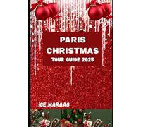 Paris Christmas Tour Guide 2025