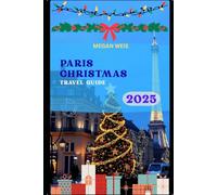 Paris Christmas Travel Guide 2025