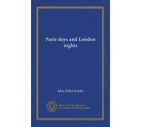 Paris days and London nights