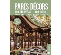 Paris décors: Art nouveau - Art déco...