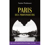 Paris Des Profondeurs (ebook)