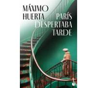 París despertaba tarde (Novela)