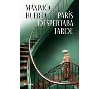 París despertaba tarde (Autores Españoles e Iberoamericanos)
