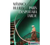 París despertaba tarde. NUEVO. ENVÍO URGENTE (Librería Agapea)