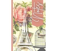 Paris Dreamer Notes: A Vintage-Inspired Journal Notebook for Your Thoughts & Ideas (K&Z Vintage Feel Series)