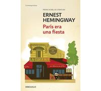 París era una fiesta | Ernest Hemingway, Miguel Temprano García