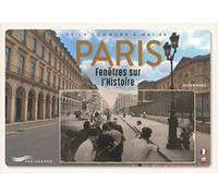 Paris, fenêtres sur l'histoire: De la Commune à mai 68